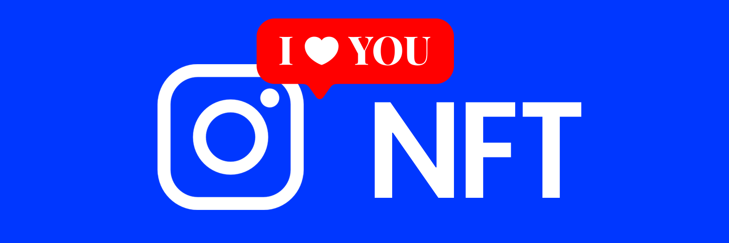 Instagram and NFT – a centralized love affair?